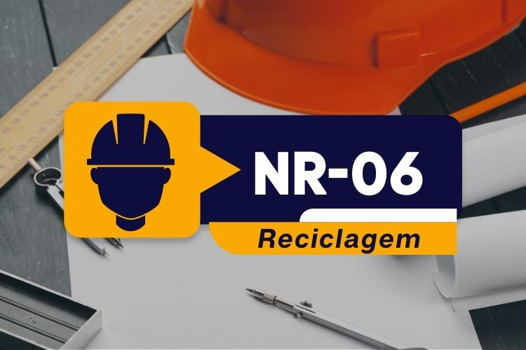 NR 06 EPI – Equipamento de Proteção Individual – Reciclagem – 4 horas